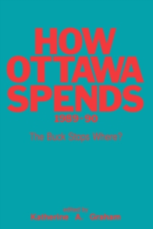 How Ottawa Spends, 1989-1990 : The Buck Stops Where?