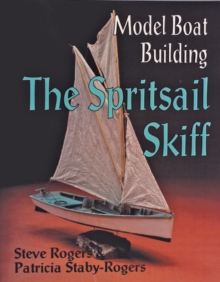 Model Boat Building: The Spritsail Skiff