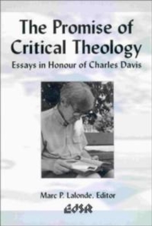 The Promise of Critical Theology : Essays in Honour of Charles Davis