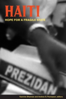 Haiti : Hope for a Fragile State