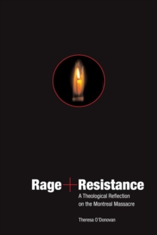Rage and Resistance : A Theological Reflection on the Montreal Massacre