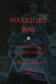 Warrior's Way : A 20th Century Odyssey