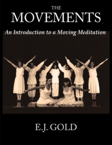The Movements : An Introduction to a Moving Meditation