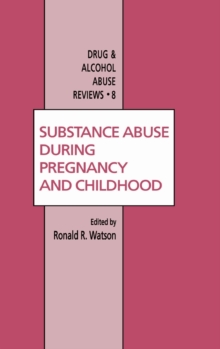 Substance Abuse During Pregnancy and Childhood