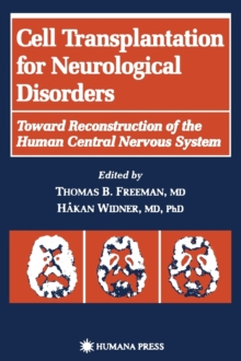 Cell Transplantation for Neurological Disorders : Toward Reconstruction of the Human Central Nervous System