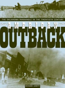 American Outback : The Oklahoma Panhandle in the Twentieth Century