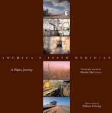 America's 100th Meridian : A Plains Journey