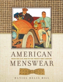 American Menswear : From the Civil War to the Twenty-First Century