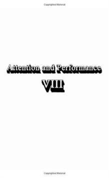 Attention and Performance Viii
