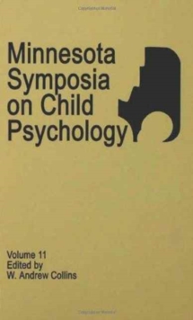 Minnesota Symposia on Child Psychology : Volume 11