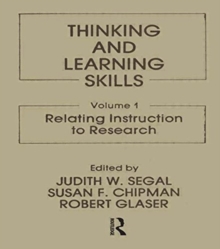 Thinking and Learning Skills : Volume 1: Relating Instruction To Research