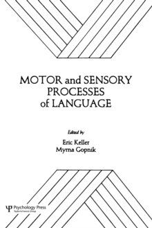 Motor and Sensory Processes of Language