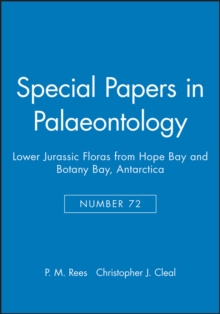 Special Papers in Palaeontology, Lower Jurassic Floras from Hope Bay and Botany Bay, Antarctica