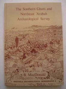 The Southern Ghors and Northeast Arabah Archaeological Survey