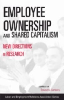 Employee Ownership and Shared Capitalism : New Directions in Research