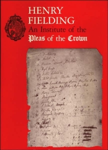 An Institute of the Pleas of the Crown : An Exhibition of the Hyde Collection at the Houghton Library, 1987