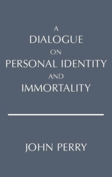 A Dialogue on Personal Identity and Immortality