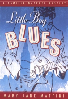 Little Boy Blues : A Camilla MacPhee Mystery