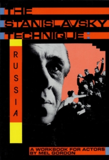 The Stanislavsky Technique: Russia : A Workbook for Actors