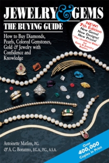 Jewelry & Gems-The Buying Guide  (7th Edition) : How to Buy Diamonds, Pearls, Colored Gemstones, Gold & Jewelry with Confidence and Knowledge