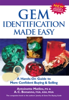 Gem Identification Made Easy (4th Edition) : A Hands-On Guide to More Confident Buying & Selling