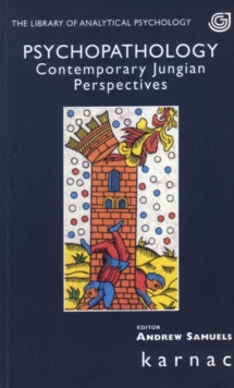 Psychopathology : Contemporary Jungian Perspectives