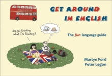 Get Around in English : The How to be British Collection 3 No 3