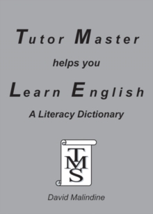 Tutor Master Helps You Learn English : A Literacy Dictionary