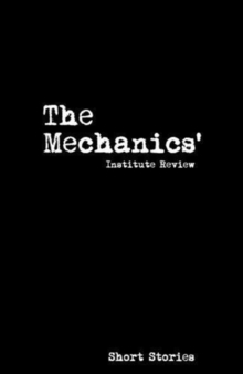 The Mechanics' Institute Review : Short Stories 14