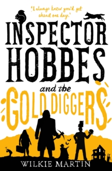 Inspector Hobbes and the Gold Diggers : Humorous Crime Fantasy
