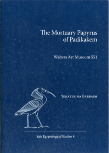 The Mortuary Papyrus of Padikakem : Walters Art Museum 551