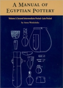 A Manual of Egyptian Pottery : Volume 3