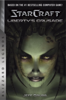 StarCraft: Liberty's Crusade : Liberty's Crusade