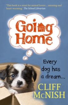 Going Home : Every Dog has a Dream
