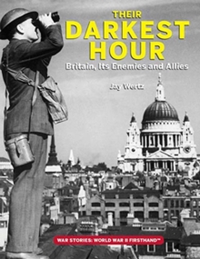 Their Darkest Hour : Britain, its Enemies and Allies