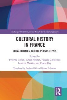 Cultural History in France : Local Debates, Global Perspectives