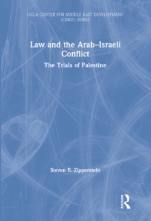 Law and the Arab–Israeli Conflict : The Trials of Palestine