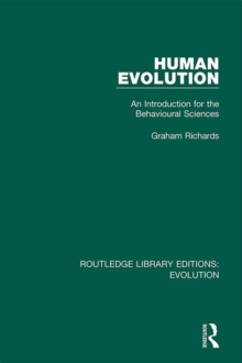 Human Evolution : An Introduction for the Behavioural Sciences
