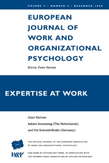 Expertise At Work : A Special Issue of the European Journal of Work and Organizational Psychology