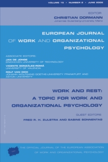 Work and Rest: A Topic for Work and Organizational Psychology : A Special Issue of the European Journal of Work and Organizational Psychology