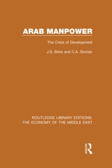 Arab Manpower (RLE Economy of Middle East) : The Crisis of Development