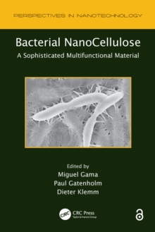 Bacterial NanoCellulose : A Sophisticated Multifunctional Material