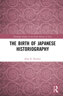 The Birth of Japanese Historiography