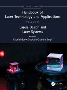 Handbook of Laser Technology and Applications : Laser Design and Laser Systems (Volume Two)