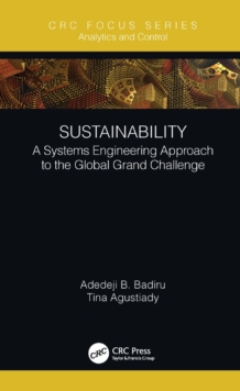 Sustainability : A Systems Engineering Approach to the Global Grand Challenge