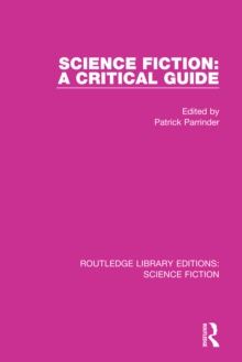 Science Fiction: A Critical Guide