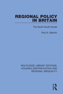 Regional Policy in Britain : The North South Divide