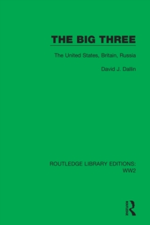 The Big Three : The United States, Britain, Russia