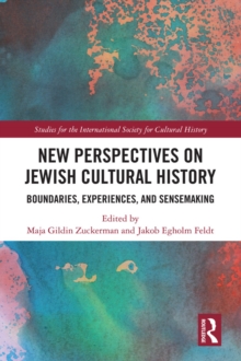 New Perspectives on Jewish Cultural History : Boundaries, Experiences, and Sensemaking