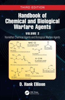 Handbook of Chemical and Biological Warfare Agents, Volume 2 : Nonlethal Chemical Agents and Biological Warfare Agents